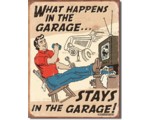 SIGN - WHAT HAPPENS IN THE GARAGE